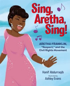 Sing, Aretha, Sing!: Aretha Franklin,”Respect,” and the Civil Rights Movement