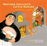 Brother Giovanni’s Little Reward: How the Pretzel Was Born