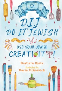 DIJ – Do it Jewish: Use Your Jewish Creativity!