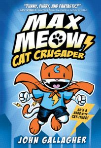 Max Meow Book 1: Cat Crusader