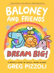 Baloney & Friends: Dream Big