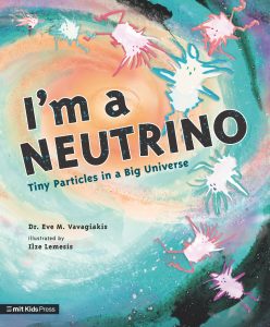 I’m a Neutrino: Tiny Particles in a Big Universe