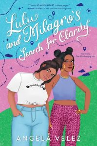 Lulu & Milagro’s Search for Clarity