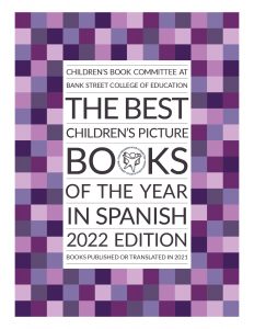 Children’s Book Committee at Bank Street College announces The Best Spanish Language Picture Books of the Year (2020-2021)