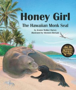Honey Girl: The Hawaiian Monk Seal