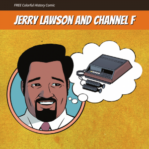 Jerry Lawson and the Channel F