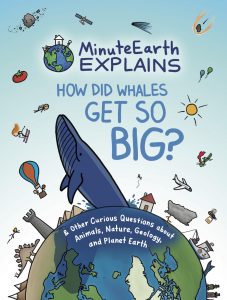 MinuteEarth Explains (How Did Whales Get So Big?)
