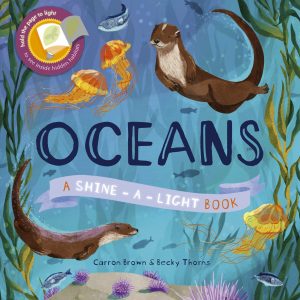 Oceans, A Shine-a-Light Book
