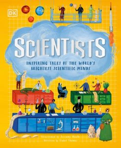 Scientists: Inspiring Tales of the World’s Brightest Scientific Minds