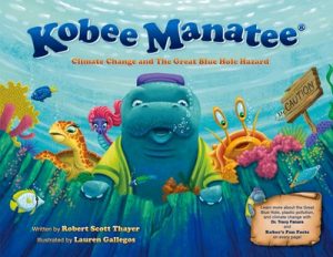 Kobee Manatee Climate Change and the Great Blue Hole Hazard