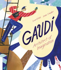 Gaudi– Architect of Imagination