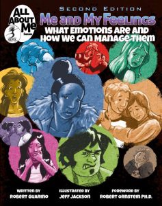 Me and My Feelings: What Emotions Are and How We Can Manage Them – 2nd Ed.