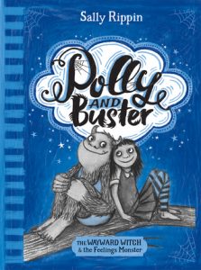 Polly and Buster: The Wayward Witch and the Feelings Monster