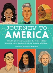 Journey to America: 25 Immigrants Who Transformed A Nation