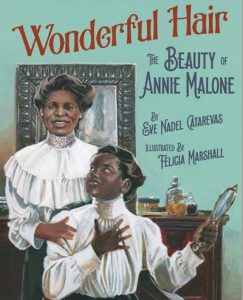 Wonderful Hair: The Beauty of Annie Malone