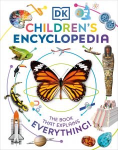 DK Children’s Encyclopedia: The Book That Explains Everything!