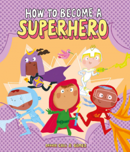 How To Become a Superhero