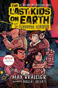 Last Kids on Earth and the Forbidden Fortress #8