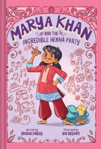 Marya Khan and the Incredible Henna Party (Marya Khan #1)