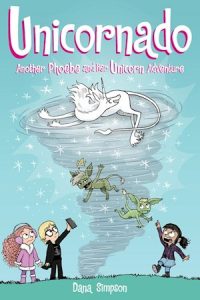 Unicornado: Another Phoebe and Her Unicorn Adventure