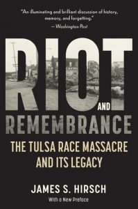Riot and Rememberance: America’s Worst Race Riot and Its Legacy