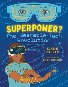 Superpower?: The Wearable-Tech Revolution