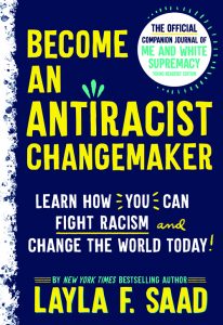 Become an Antiracist Changemaker