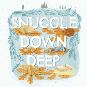 Snuggle Down Deep