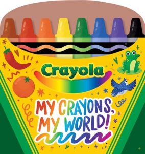 Crayola My Crayons, My World!