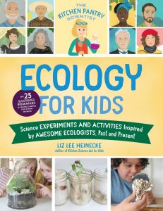 The Kitchen Pantry Scientist: Ecology for Kids