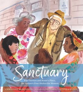 Sanctuary: Kip Tiernan and Rosie’s Place, the Nation’s First Shelter for Women