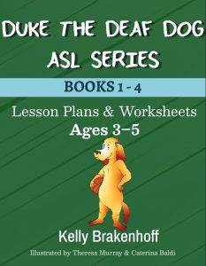 Duke the Deaf Dog ASL Series Ages 3-5: Lesson Plans & Worksheets Workbooks 1-4