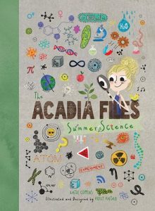 The Acadia Files-Summer Science