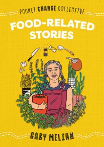 Food-Related Stories (Pocket Change Collective)