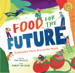 Food for the Future: Sustainable Farms Around the World