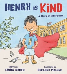 Henry is Kind: A Story of Mindfulness