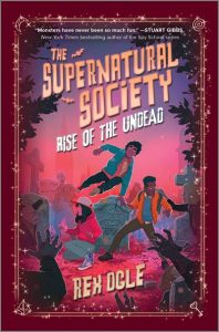 Rise of the Undead (The Supernatural Society: Volume Number 3)