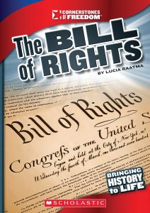 The Bill Of Rights (Cornerstones of Freedom: Third Series)