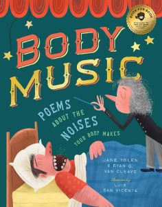 Body Music: Poems About the Noises Your Body Makes