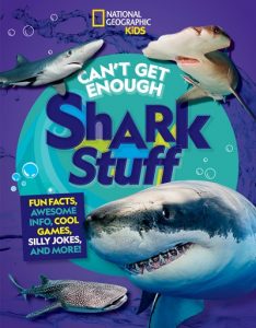 Can’t Get Enough Shark Stuff: Fun Facts, Awesome Info, Cool Games, Silly Jokes, and More!