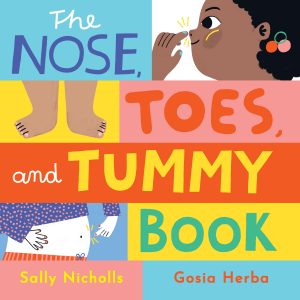 The Nose, Toes, and Tummy Book