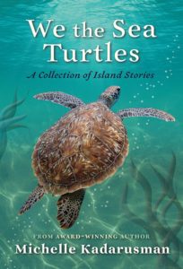 We the Sea Turtles: A Collection of Island Tales