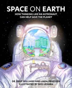 Space on Earth: How Thinking Like an Astronaut Can Help Save the Planet