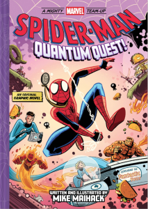Spider-Man: Quantum Quest! (A Mighty Marvel Team-Up #2)