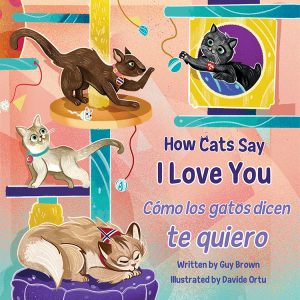 How Cats Say I Love You / Cómo los gatos dicen te quiero