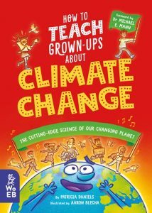 How to Teach Grown Ups About Climate Change