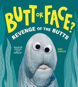 Butt or Face? Volume 2 : Revenge of the Butts 