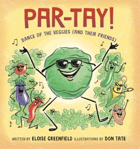 PAR-TAY! Dance of the Veggies (and Their Friends)