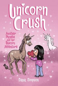 Unicorn Crush—Another Phoebe and Her Unicorn Adventure