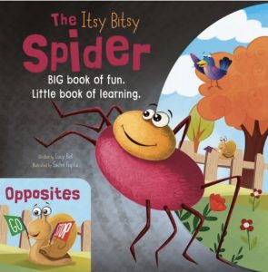 The Itsy Bitsy Spider: Opposites